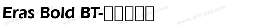 Eras Bold BT字体转换